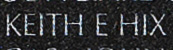 Engraving on The Wall of the name of Specialist Four Keith E. Hix, U.S. Army